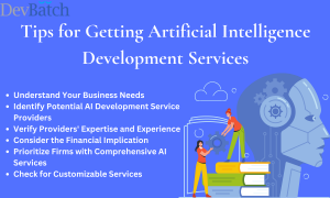 Tips for Getting Artificial Intelligence Development Services